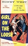 Girl on the Loose by G.G. Fickling Girl on the Loose by G.G. Fickling