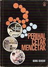 Perihal Cetak-Mencetak Perihal Cetak-Mencetak