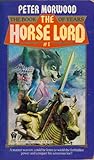 The Horse Lord by Peter Morwood