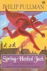 Spring-Heeled Jack - Jack Si Pelompat by Philip Pullman Spring-Heeled Jack - Jack Si Pelompat by Philip Pullman
