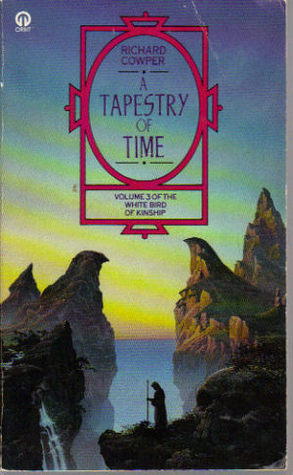 A Tapestry of Time (The White Bird of Kinship #3)
