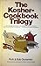 The Kosher Cookbook Trilogy