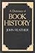 A Dictionary of Book History