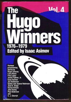 The Hugo Winners, Volume 4: Thirteen Prizewinning Stories 1976 - 1979 (Hardcover)