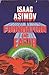 Foundation and Earth by Isaac Asimov Foundation and Earth by Isaac Asimov