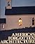 America's Forgotten Architecture by The National Trust for Hist...