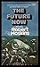 The Future Now