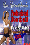Love, Lust, and Scandal in Professional Football (Sports Wives, #1)
