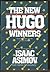 The New Hugo Winners 1983-1985 by Isaac Asimov