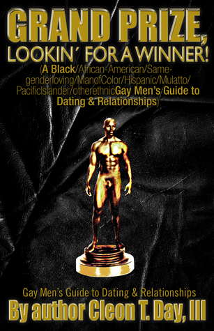 Grand Prize, Lookin' For A Winner a Dating/Relationship Guide for Gay Men of Color (Soft Cover)