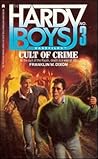 Cult of Crime (Hardy Boys: Casefiles, #3)