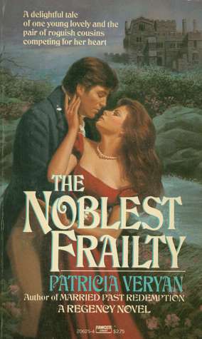 The Noblest Frailty (Sanguinet Saga, #6)