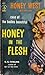 Honey in the Flesh (Honey W...
