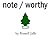 note / worthy by Russell Jaffe