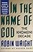 In the Name of God by Robin Wright