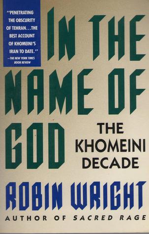 In the Name of God: The Khomeini Decade (Paperback)