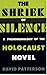 The Shriek of Silence: A Phenomenology of the Holocaust Novel