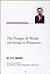 The Danger of Words: And Writings on Wittgenstein (Wittgenstein Studies)