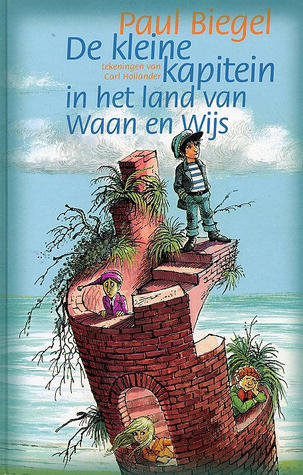 De kleine kapitein in het land van Waan en Wijs (Hardcover)