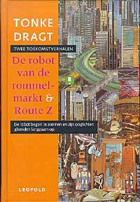 De robot van de rommelmarkt & Route Z (Hardcover)