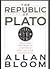 The Republic of Plato by Plato