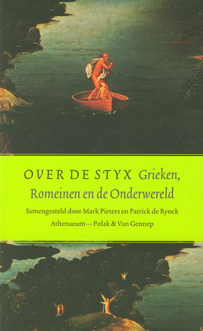 Over de Styx: Grieken, Romeinen en de Onderwereld (Paperback)
