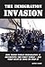 The Immigration Invasion