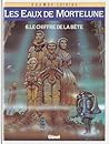 Le Chiffre de la bête (Les Eaux de Mortelune #6)