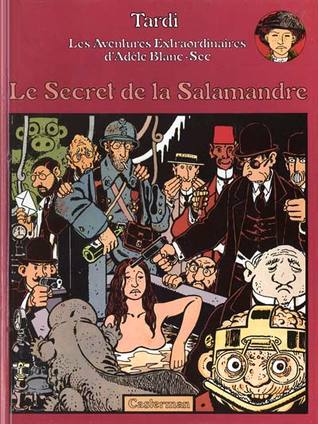 Le Secret de la salamandre (Adèle Blanc-Sec #5)