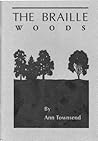 The Braille Woods (Stanley Hanks Chapbook, No 7) The Braille Woods (Stanley Hanks Chapbook, No 7)