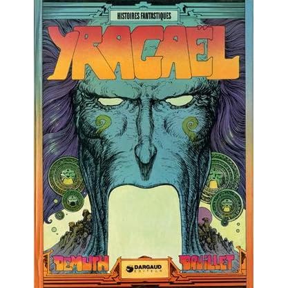 Yragael Ou La Fin Des Temps By Philippe Druillet