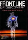 Frontline of Discovery: Science on the Brink of Tomorrow Frontline of Discovery: Science on the Brink of Tomorrow