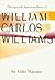 The Spanish American Roots of William Carlos Williams by Julio Marzán