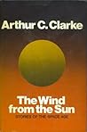 The Wind from the Sun by Arthur C. Clarke
