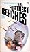 The Farthest Reaches