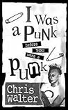 I Was A Punk Before You Were A Punk I Was A Punk Before You Were A Punk