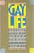 Gay Life: Leisure, Love, and Living for the Contemporary Gay Male