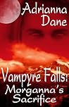 Morganna's Sacrifice (Vampyre Falls, #2)