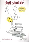 ?Cual es tu duda?