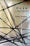 Haze: Essays, Poems, Prose
