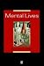 Mental Lives: Case Studies in Cognition
