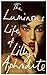The Luminous Life of Lilly Aphrodite by Beatrice Colin