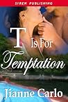 T is for Temptation
