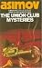 The Union Club Mysteries