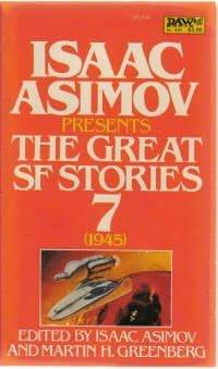 Isaac Asimov Presents the Great SF Stories 7: 1945 (Mass Market Paperback)
