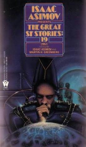Isaac Asimov Presents The Great SF Stories 19: 1957 (Mass Market Paperback)