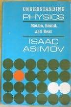 Understanding Physics: Volume 1: Motion, Sound, and Heat (Mass Market Paperback)