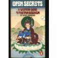 Open Secrets: A Western Guide to Tibetan Buddhism for Western Spiritual Seekers (Library of Spiritual Classics)