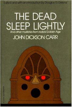 The Dead Sleep Lightly and Other Mysteries from Radio's Golden Age (Hardcover)
