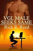 VGL Male Seeks Same